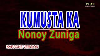 ♫ Kumusta Ka  Nonoy Zuniga ♫ KARAOKE VERSION ♫