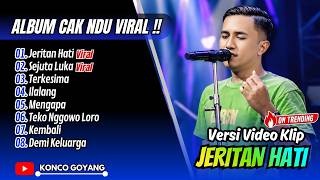 Download lagu CAK NDU VIRAL !! JERITAN HATI - SEJUTA LUKA - TERKESIMA | NEW PALLAPA || FULL ALBUM DANGDUT KOPLO
