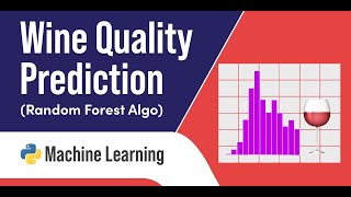 Wine Quality Prediction Using Machine Learning Model || Python || Video2