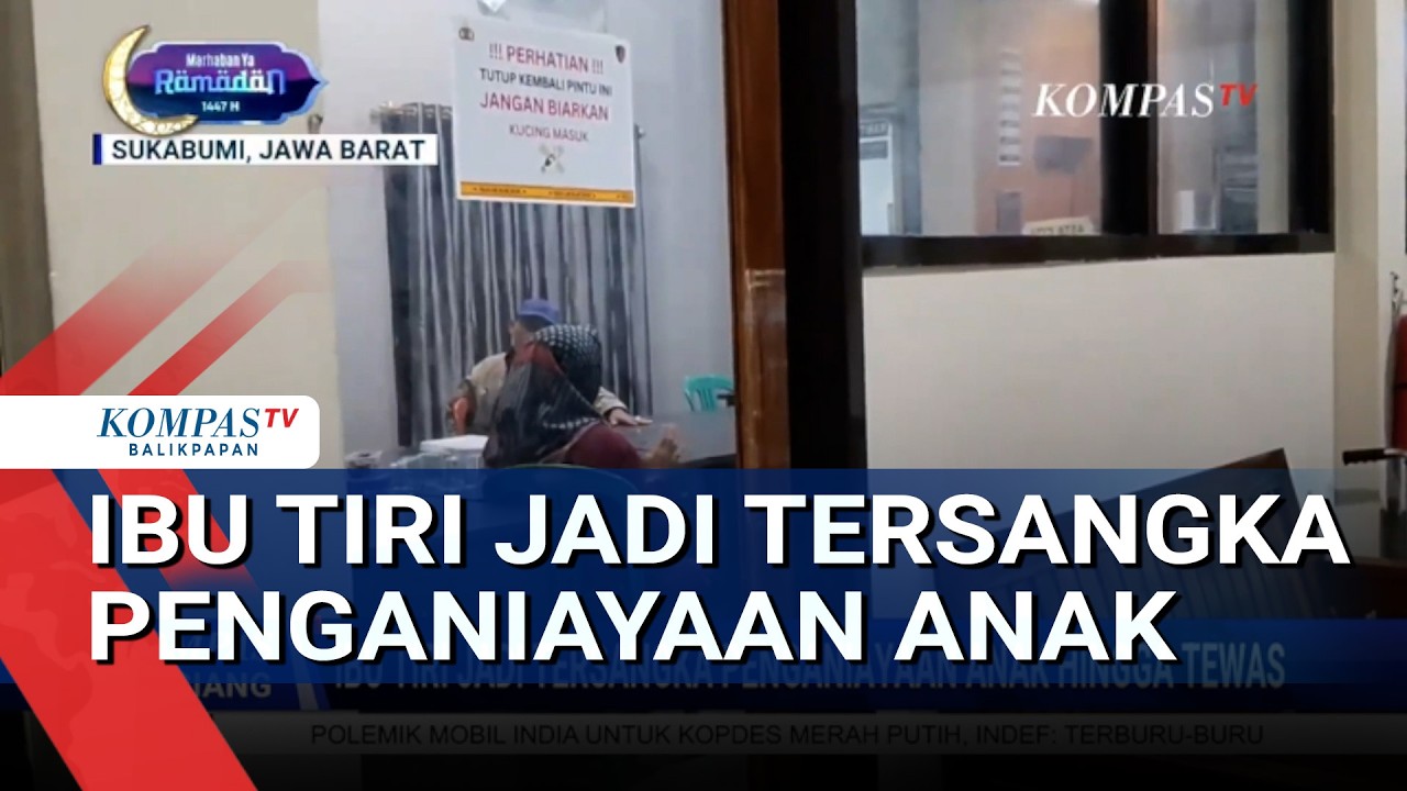 Ibu Tiri Jadi Tersangka Penganiayaan Anak