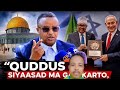 Heshiska yahuda lala galay wa in barlamanka lakena qudus neh falastin leh