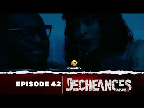 Série - Déchéances - Saison 2 - Episode 42