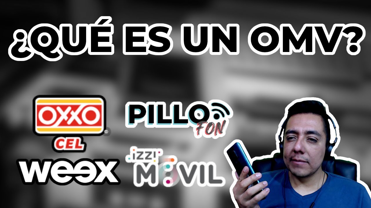 ¿Qué es un operador móvil virtual? (pillofon, oxxocel, weex, izzi movil)