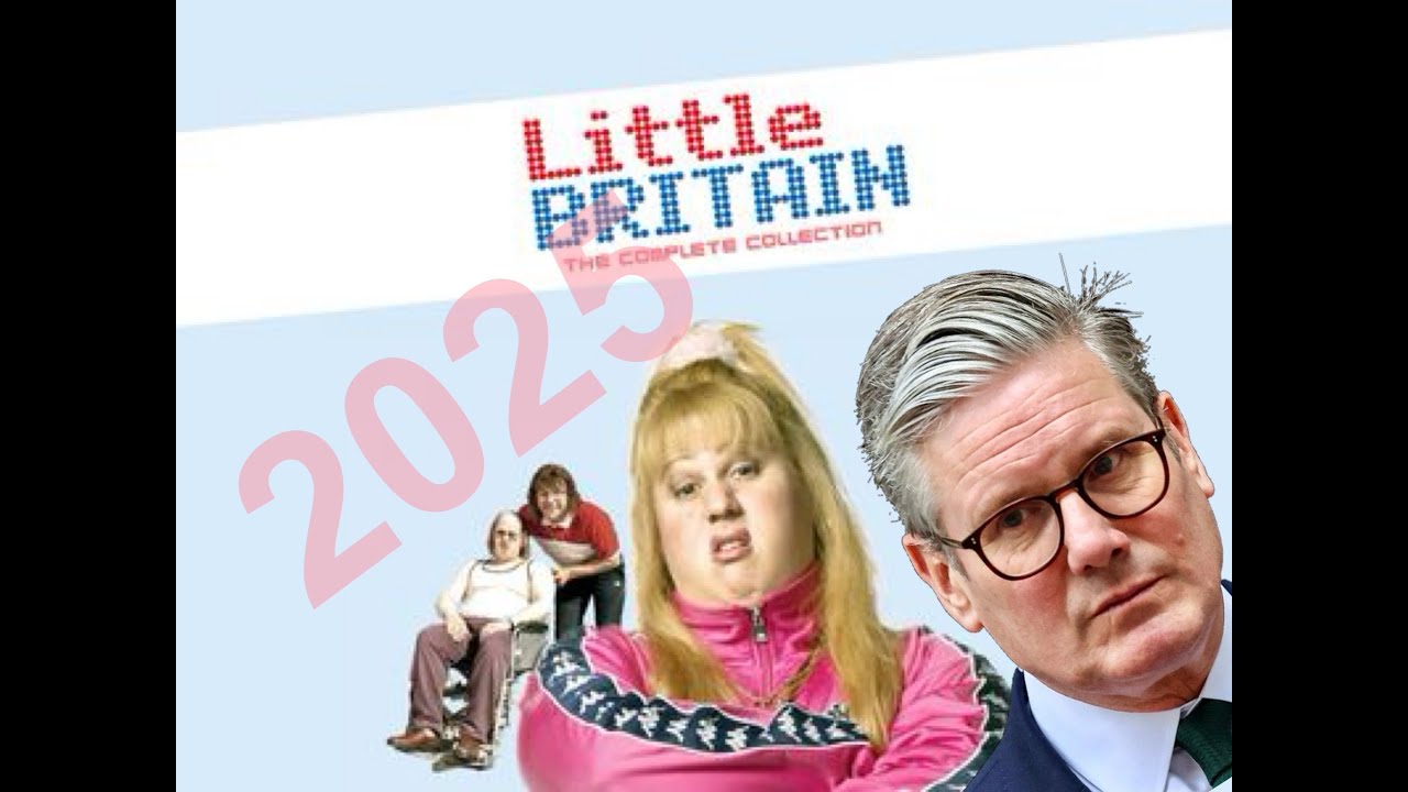 If Little Britain was released in 2025 with a Keir Starmer Comedy Sketch