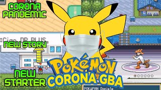 Pokemon CORONA - New GBA rom hack with Corona Pandemic, New Story, Mega Evolution, New Starter!