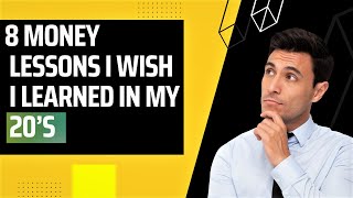 8 money lessons I wish I learnt in my 20’s!