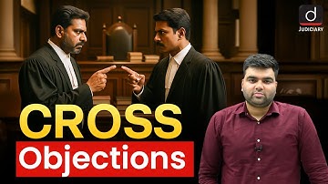 Cross Objections | CPC | Judiciary | Drishti Judiciary