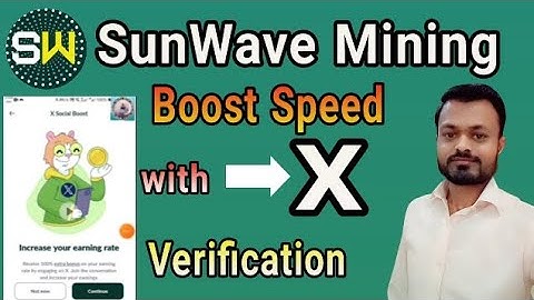 Sunwaves Mining X Verification | SunWave Mining update | How to Boost Mining speed on Sunwaves App