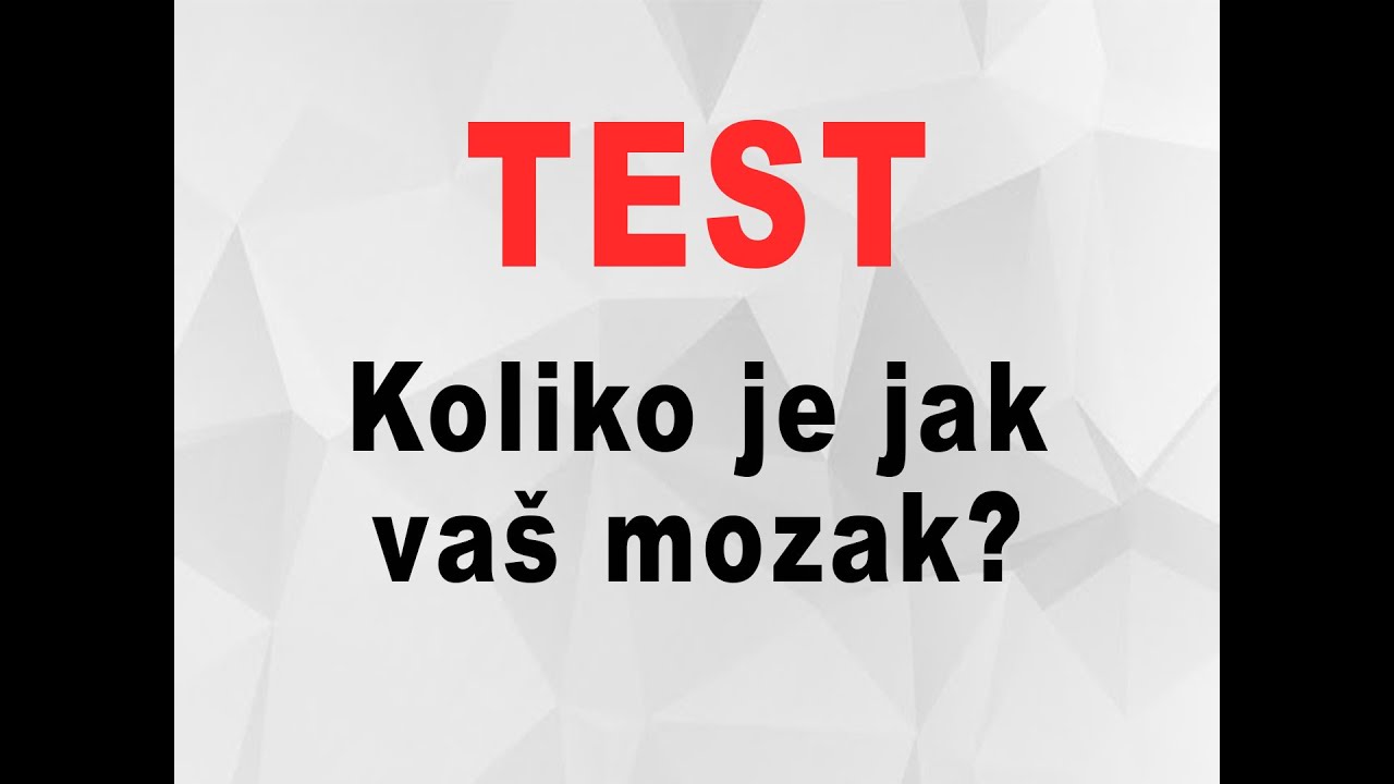 TEST: Koliko je jak vaš mozak?