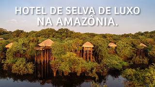 HOTEL DE SELVA DE LUXO na AMAZÔNIA | Como é e quanto custa o Juma Amazon Lodge | Casinha da Vez Ep.4
