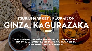 [Tokyo Vlog] Tsukiji Market, Karaksa Hotel Premier Tokyo Ginza, Lion Beer Hall, Kagurazaka,Floraison