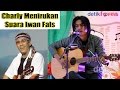Charlie Setia Band Keren Banget Menirukan Suara Iwan Fals