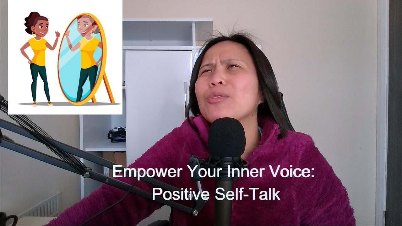 Empower Your Inner Voice: Positive Self-Talk