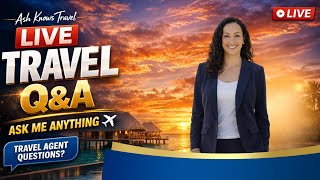 LIVE Travel Advisor Q&A | Ask Me Anything About Travel, Clients & Growth