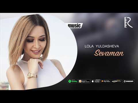 Lola Yuldasheva — Sevaman (Official music)