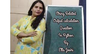 String based  output  calculation in Python by Ella joshi