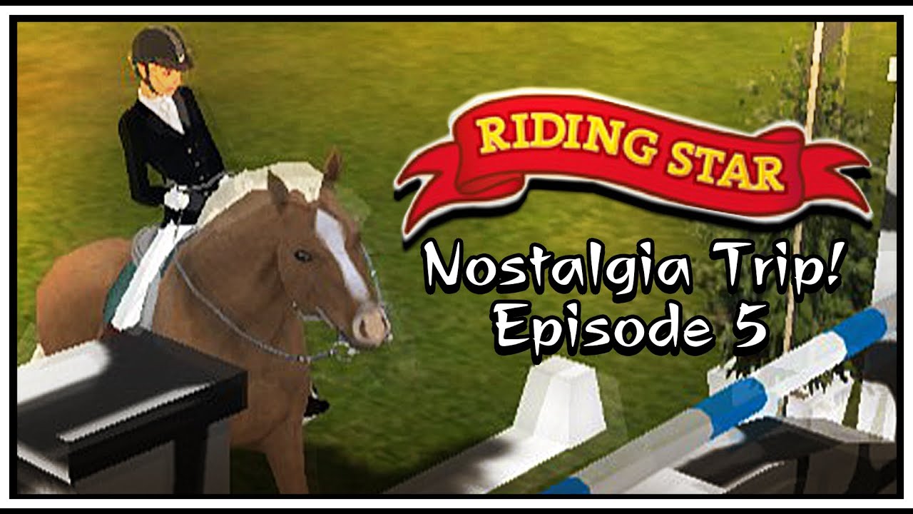 [Riding Star] Playing Old Horse Games From My Youth! Nostalgia Trip Ep ...