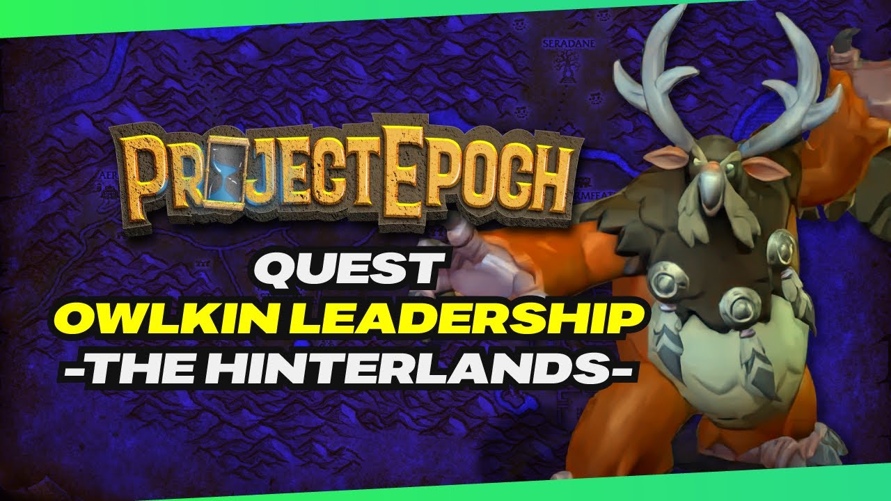 OWLKIN LEADERSHIP - The Hinterlands | Project Epoch⌛Quest
