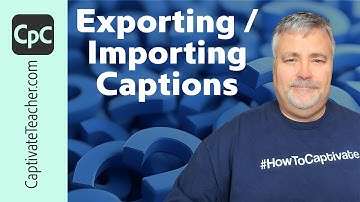Adobe Captivate - Exporting and Importing Project Captions