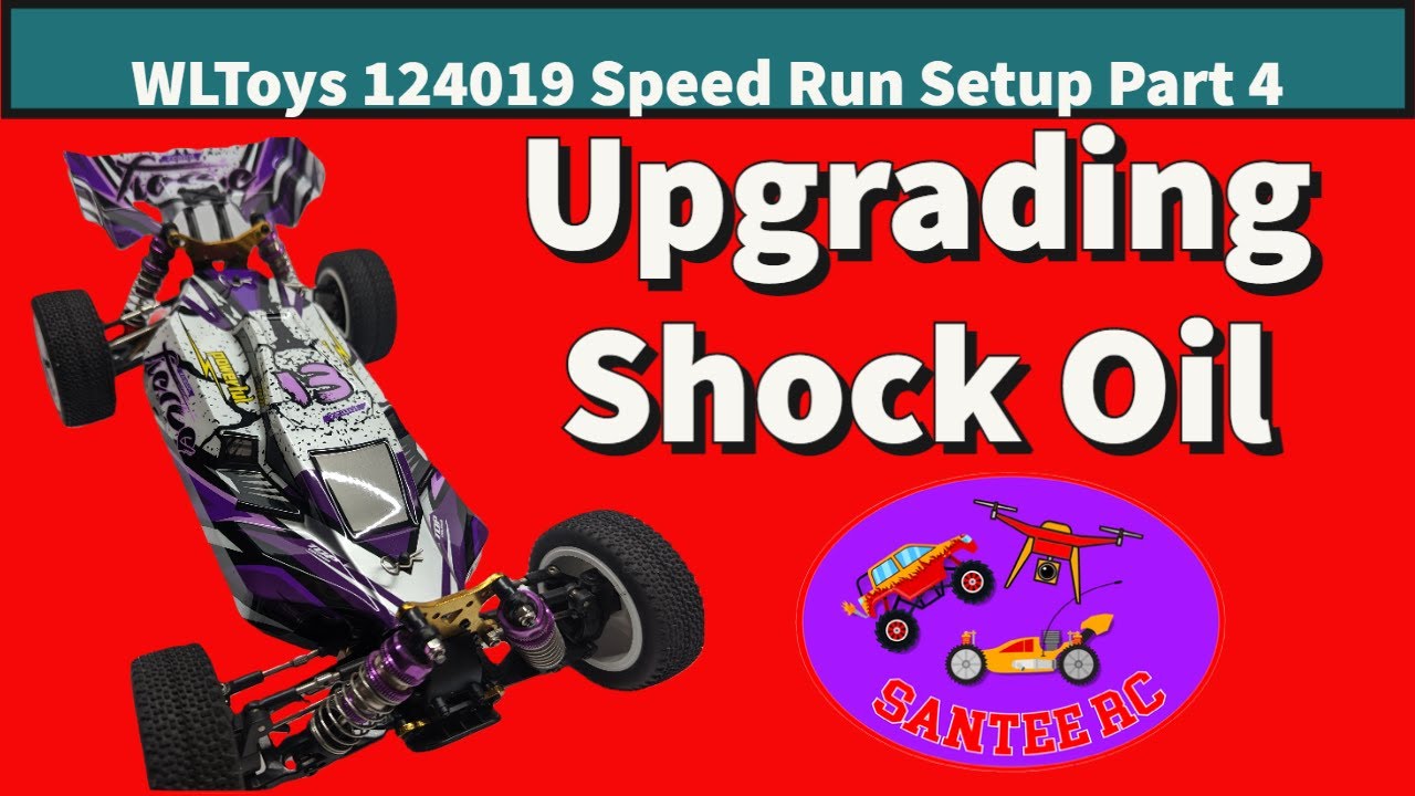 WLToys 124019 Speed Run Setup Part 4 Shock Oil Change YouTube