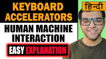 Keyboard Accelerators in Hindi | Human Machine Interaction