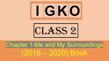 IGKO class 2 /Olympiad GK class 2 / chapter 1 /  Me and My Surroundings / Students Reference.