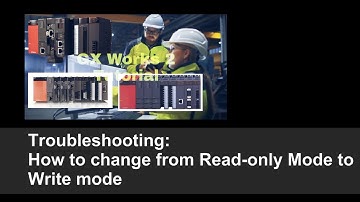 GX Works 2: How to change Read-only Mode to Write Mode (Mitsubishi PLC)