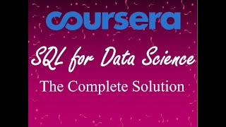 SQL for Data Science | Coursera | The Complete Solution | University of California, Davis