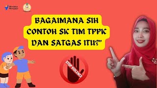 video ini tentang contoh SK TIM TPPK dan SATGAS di SMPN 5 Sukadana
