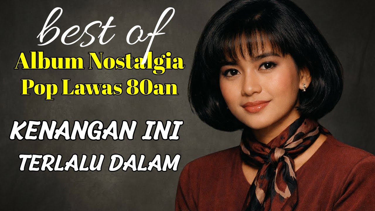 ALBUM TERBAIK POP LAWAS 80AN 🔥 Lagu Kenangan Paling Hits | Rindu & Penantian