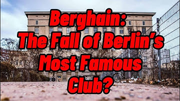 BERGHAIN 🏢: The Fall of Berlin’s Most Famous Club? – What’s Happening?