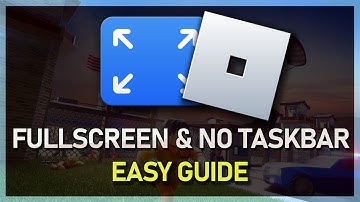 How To Play Roblox in Fullscreen Mode & Hide Taskbar