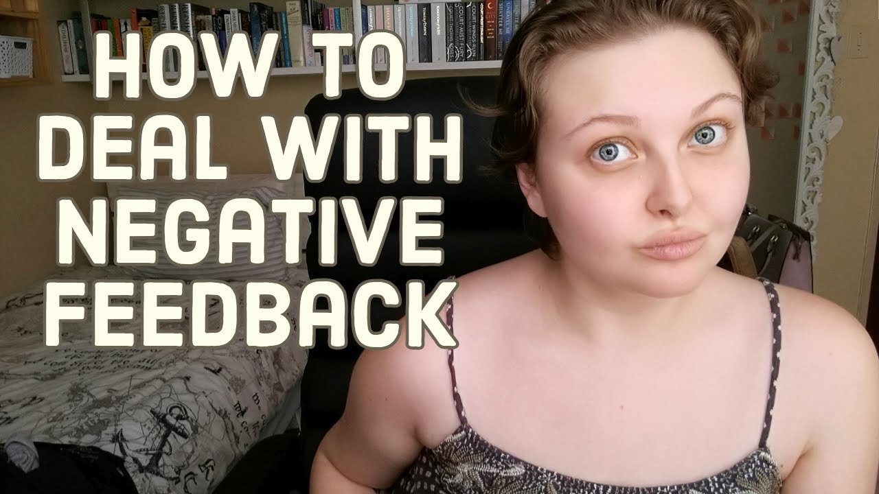 Writers: How to Deal With Negative Feedback - YouTube