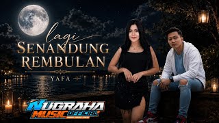 SENANDUNG REMBULAN _ YANTI ft EMBUS 'YAFA' DUET VIRAL || FYPTIKTOK|| NUGRAHA MUSIC