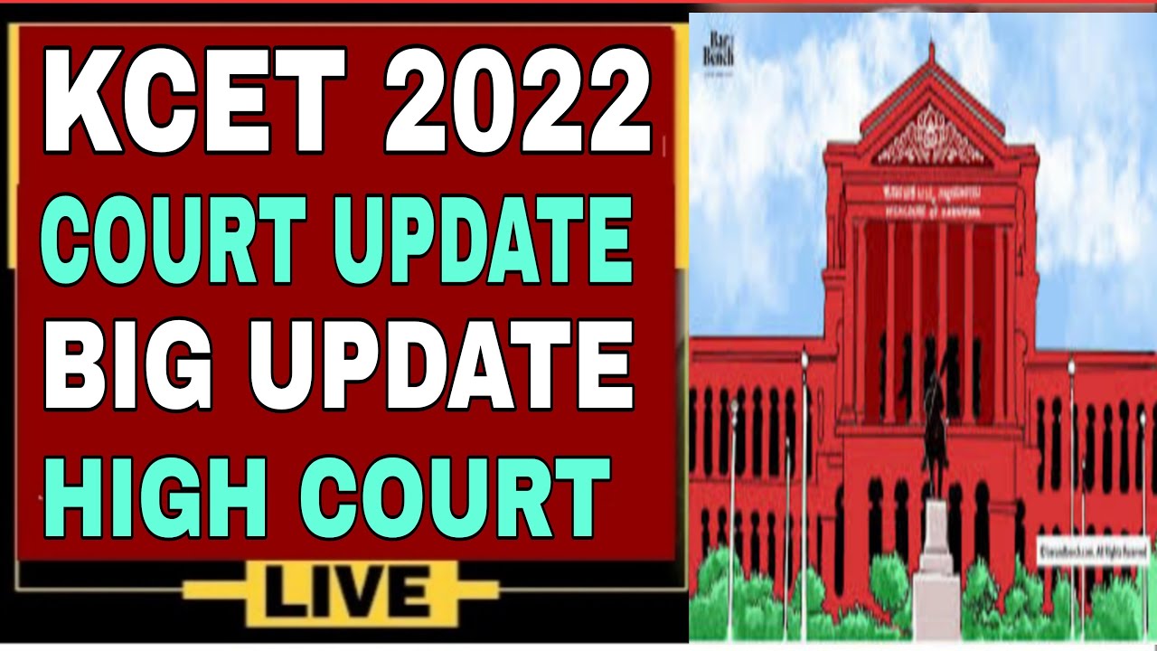 KCET 2022 RANKING ISSUEBIG ANNOUNCEMENT BY HIGH COURT OF KARNATAKAKCET UPDATEstudents