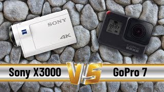 GoPro 7 vs Sony X3000 GoPro 7 vs Sony X3000