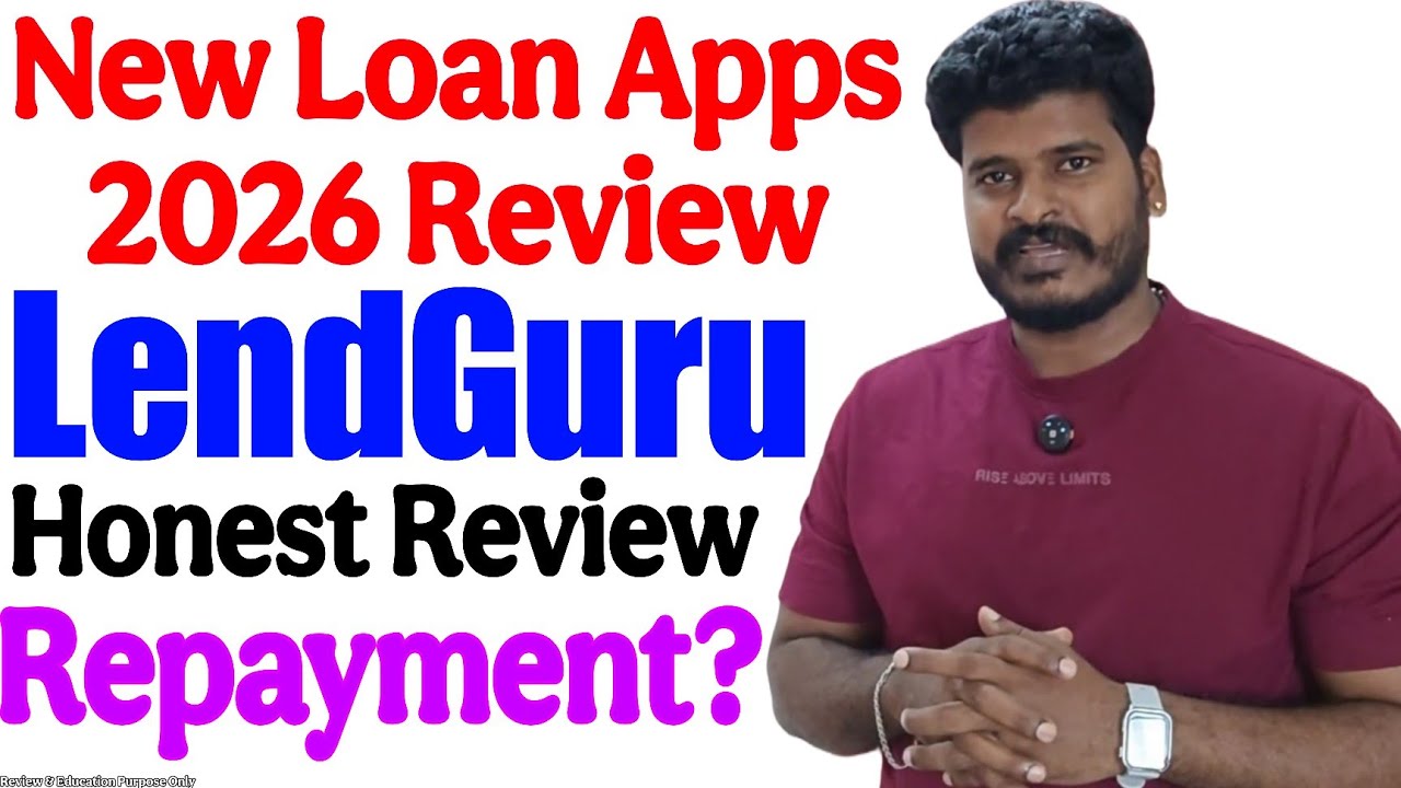 LendGuru Loan App Review 2026 Tamil | New Loan Apps உண்மையா? Repayment Safe ஆ? Full Analysis