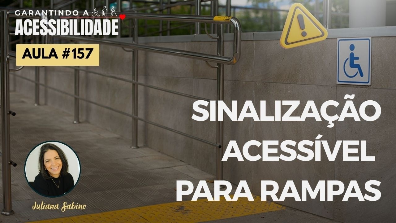 SINALIZAÇÃO ACESSÍVEL PARA RAMPAS