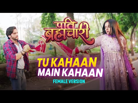 Pati Brahmachari Tu Kahaan Main Kahaan Dangal TV Originals Music Titletrack Song 