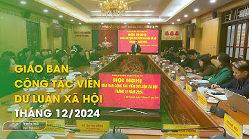 Giao ban Cộng tác viên Dư luận xã hội tháng 12/2024 | Thái Nguyên TV