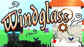 Windglass by glyphicon [GD]