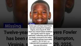 Missing 12-Year-Old Roam Zyere Fowler:Hampton Police Issue Urgent Appeal for Medical Needs. #shorts