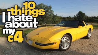 10 things "I HATE" about my C4 Corvette