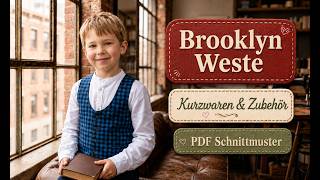 Brooklyn Weste Nähtutorial Kapitel 1: Kurzwaren & Zubehör