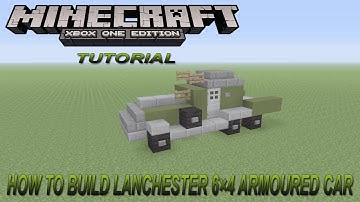 Minecraft Xbox Edition Tutorial How To Build Lanchester 6×4 armoured car