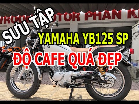 Video BỘ SƯU TẬP XE YAMAHA YB125 SP ĐỘ ĐẸP || XE DÁNG CỔ... - youtube