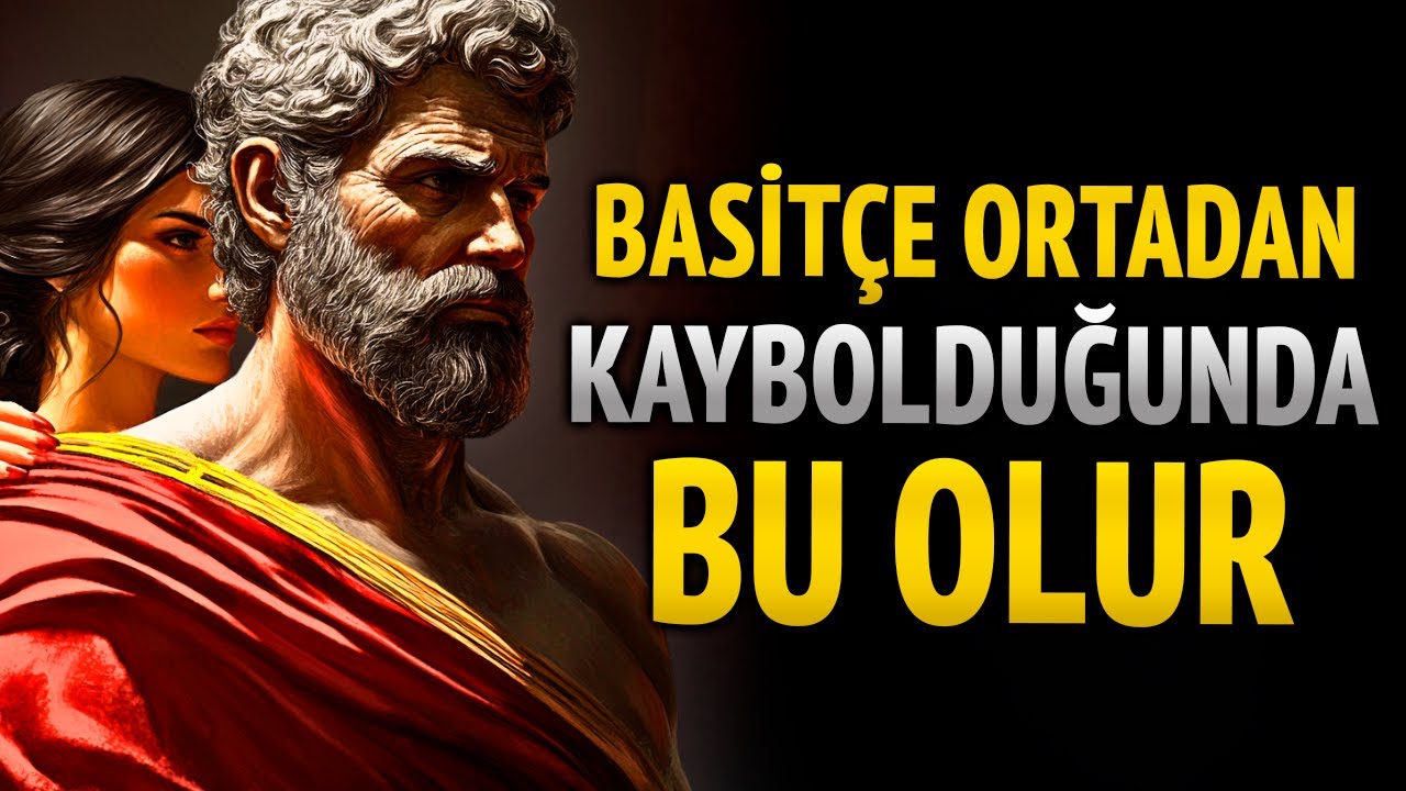 Sen Ortadan Kaybolduğunda Hissettikleri 8 Şey | STOACILIK
