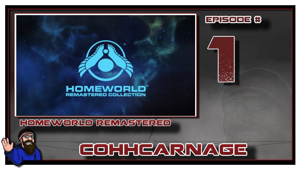 CohhCarnage Plays Homeworld REMASTERED - Episode 1 - YouTube