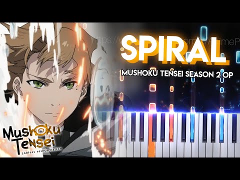 Spiral Mushoku Tensei Season 2 OP LONGMAN Piano 