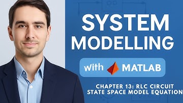 MATLAB SImulink | RLC circuit state space model equation | Chapter 13